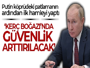 Putin, Kerç Boğazı'nda güvenliğin arttırılmasına yönelik kararname imzaladı