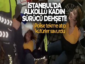 İstanbul'da alkollü kadın sürücü dehşeti kamerada: Polise tekme atıp küfürler savurdu