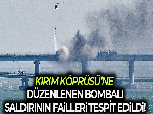 Kırım Köprüsü'ne düzenlenen bombalı saldırının failleri tespit edildi