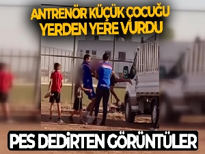 Mardin'de pes dedirten görüntüler! Antrenör küçük çocuğu yerden yere vurdu