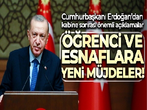 Cumhurbaşkanı Erdoğan müjdeleri açıkladı!