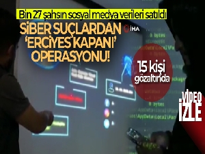 Sosyal medya verilerini satan 15 kişi gözaltına alındı