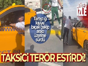Küçükçekmece'de taksici terör estirdi