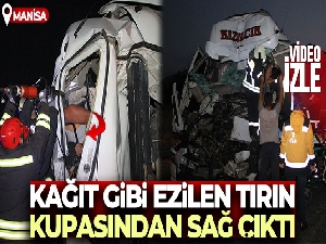 Kağıt gibi ezilen tırın kupasından sağ çıktı