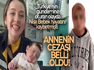 Nisa Mihriban bebeği sokağa terk eden annenin yargılandığı davada karar