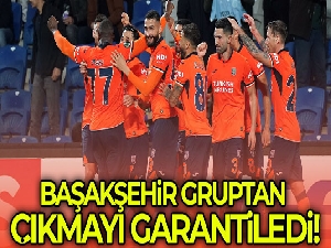 Başakşehir gruptan çıkmayı garantiledi