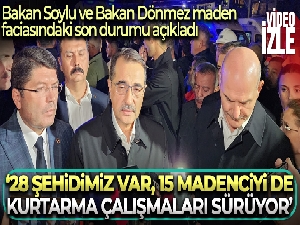 Bakan Soylu maden faciasındaki son durumu açıkladı!