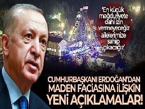 Cumhurbaşkanı Erdoğan'dan maden faciasına ilişkin yeni açıklamalar