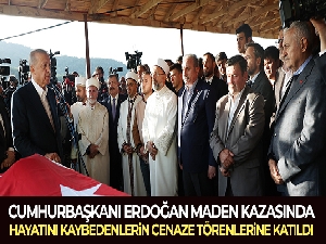 Cumhurbaşkanı Erdoğan, maden kazasında hayatını kaybedenlerin cenaze törenine katıldı