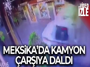 Meksika'da kamyon çarşıya daldı: 8 yaralı