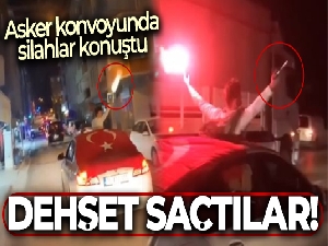 Asker konvoyunda dehşet saçarak böyle ilerlediler