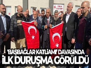 'Başbağlar Katliamı' davasında ilk duruşma görüldü