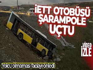 Başakşehir'de İETT otobüsü şarampole uçtu