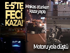 Bakırköy E-5'teki kazanın görüntüleri ortaya çıktı: Makas atarken kaza yapan aracın motoru yola düştü