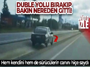 Duble yolu bırakıp bakın nereden gitti