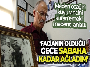 41 madencinin öldüğü ocağın kuyu vincini kuran emekli madenci gözyaşlarına boğuldu