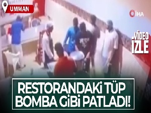 Umman'da restorandaki tüp bomba gibi patladı: 8 yaralı