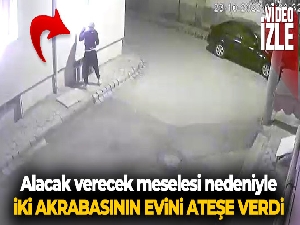 Alacak verecek meselesi nedeniyle 2 akrabasının evlerini ateşe verdi