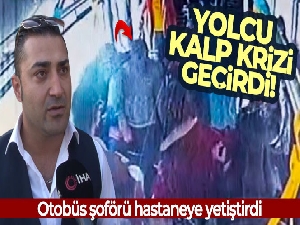 Ümraniye'de kalp krizi geçiren yolcuyu hastaneye otobüs şoförü yetiştirdi