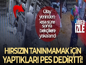 Acemi hırsız tanınmamak için neler yaptı neler