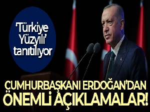 'Türkiye'nin Yüzyılı' toplantısında Cumhurbaşkanı Erdoğan'dan önemli açıklamalar