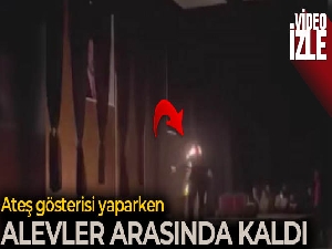 Ateş gösterisi yaparken alevler arasında kaldı, o anlar kamerada