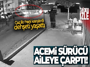 Acemi sürücü aileye çarptı, o anlar kameraya yansıdı