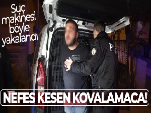 Suç makinesi 5 kilometre kovalamacanın ardından böyle yakalandı