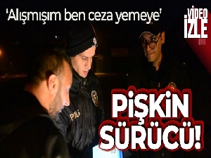 Cezaya doymayan alkollü sürücü: 'Alışmışım ben ceza yemeye, 4 araba bağışladım ama bir daha durmam'