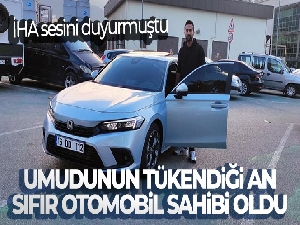Umudunun tükendiği an sıfır otomobil sahibi oldu