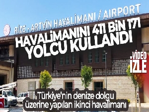 Rize Artvin Havalimanını 411 bin 171 yolcu kullandı