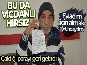 Hırsız çaldığı paranın 50 bin TL'sini geri getirdi, bir de not bıraktı
