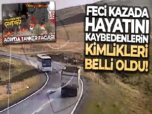 Ağrı'da trafik kazasında hayatını kaybeden 6 kişinin kimlikleri belirlendi