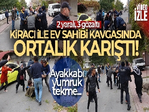 Meydan muharebesi değil, kiracı ile ev sahibi kavgası