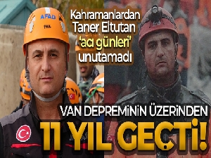 Van depreminin kahramanlarından Eltutan, ‘acı günleri' unutamadı