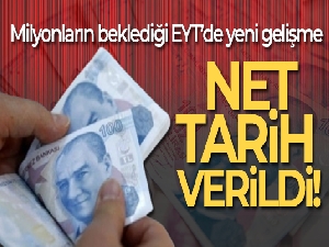 Bakan Bilgin EYT için tarih verdi