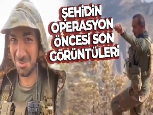 Bursalı şehidin operasyon öncesi çekilen yürek burkan son görüntüleri ortaya çıktı