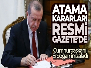 Atama kararları ve görevden almalar Resmi Gazete'de