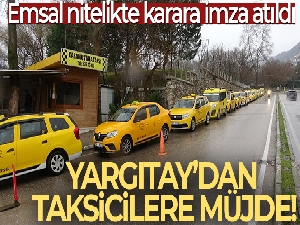 Yargıtay'dan taksicilere müjde
