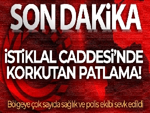 Taksim İstiklal Caddesi'nde patlama meydana geldi... Can kaybı 6'ya yükseldi, 81 yaralı