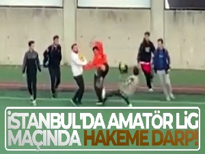 İstanbul'da Amatör Lig maçında hakeme darp!