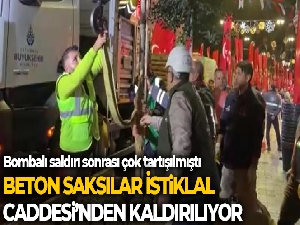 Bombalı saldırı sonrası beton saksılar İstiklal Caddesi'nden kaldırılıyor
