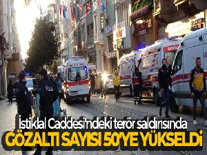 İstiklal Caddesi'ndeki terör saldırısında gözaltı sayısı 50'ye yükseldi