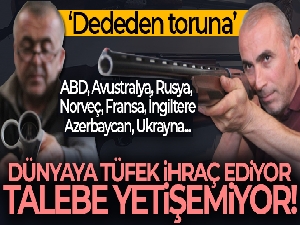 Antalya'dan dünyaya tüfek ihraç ediyor, talebe yetişemiyor
