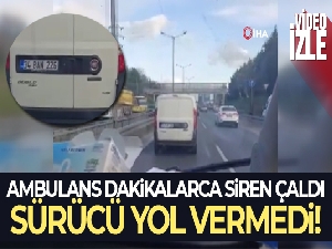 Ambulansa yol vermeyen duyarsız sürücü kamerada