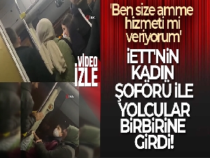 İETT'nin kadın şoförü ile gideceği durağı soran yolcu arasındaki tartışma kamerada