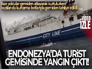 Endonezya'da turist gemisinde yangın