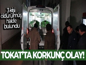 Tokat'ta 3 kişi tabanca ile vurulmuş olarak bulundu