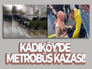 Kadıköy'de metrobüs kontrolden çıktı!
