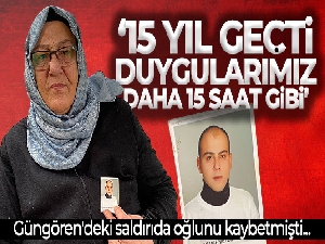Güngören'deki terör saldırısı mağduru anne: 'Devletimiz yanımızda'